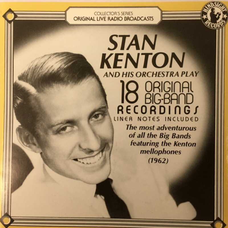 Stan Kenton And His Orchestra – 18 Original Big Band Recordings Stan Kenton And His Orchestra – 18 Original Big Band Recordings